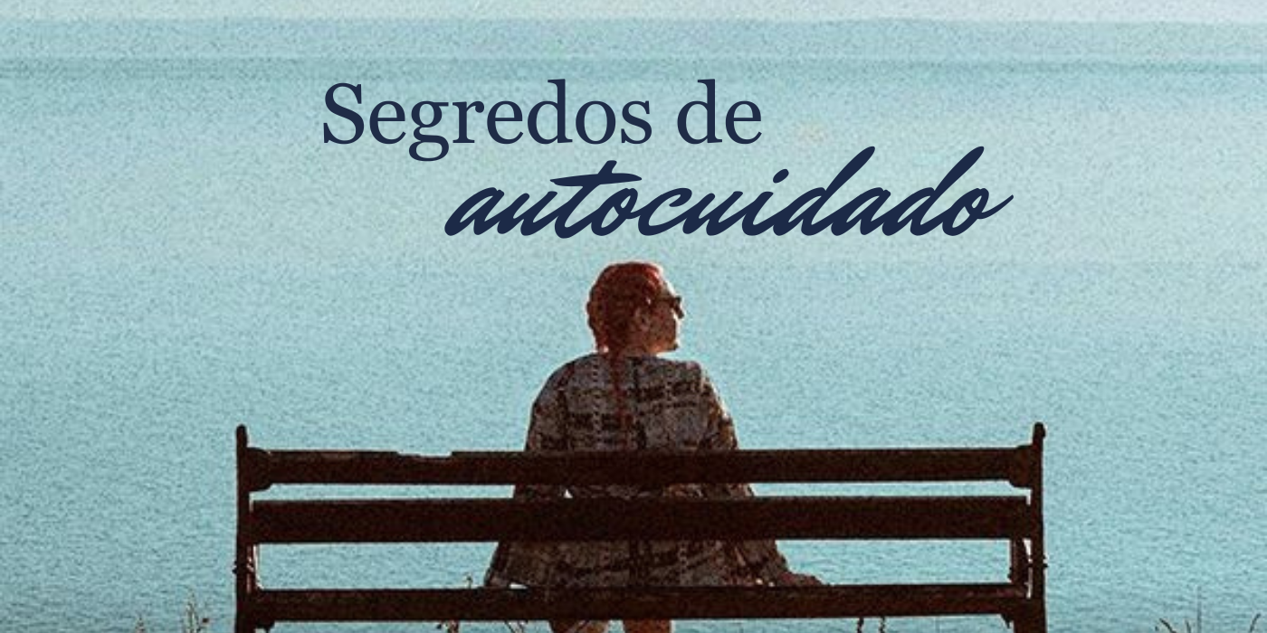 Os Segredos do Autocuidado Que Ajudam Você a Ter Mais Impacto para Deus